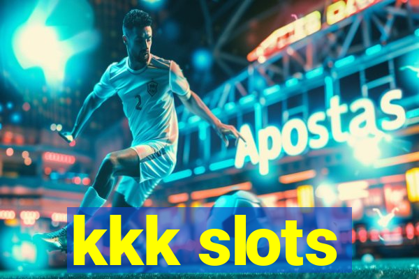 kkk slots